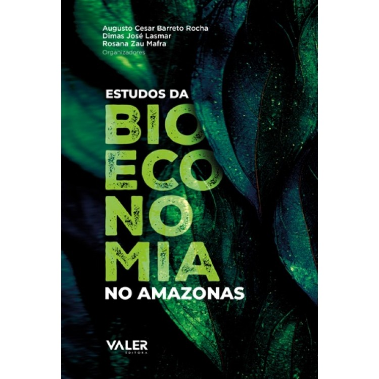 ESTUDOS DA BIOECONOMIA NO AMAZONAS 